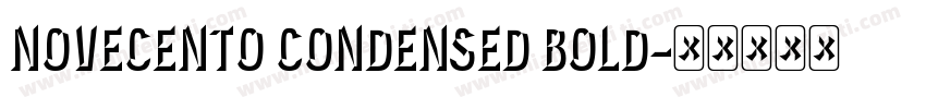 NOVECENTO CONDENSED BOLD字体转换